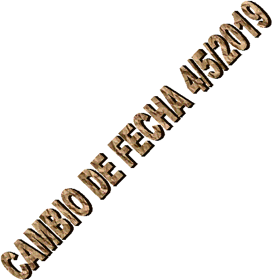 CAMBIO DE FECHA 4/5/2019